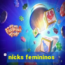 nicks femininos